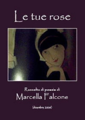 Le tue rose - Marcella Falcone