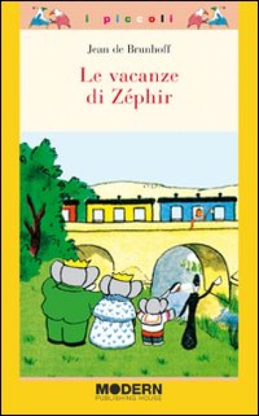 Le vacanze di Zéphir - Jean De Brunhoff