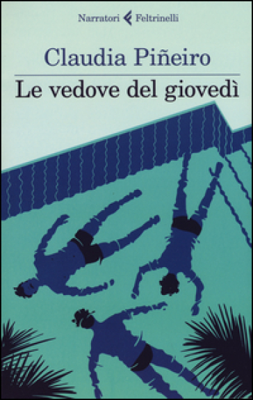 Le vedove del giovedì - Claudia Pineiro