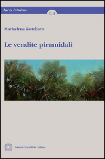 Le vendite piramidali - Mariaelena Gattellaro