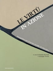 Le virtù in azione