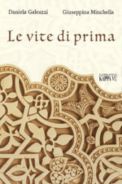 Le vite di prima