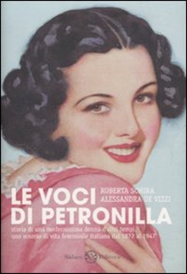 Le voci di Petronilla - Roberta Schira - Alessandra De Vizzi