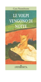 Le volpi vengono di notte