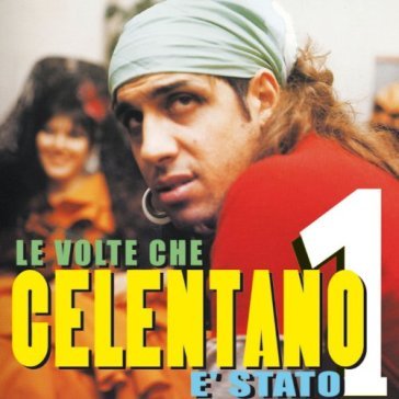 Le volte che celentano e' - Adriano Celentano