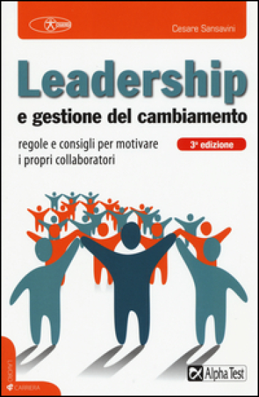 Leadership e gestione del cambiamento - Cesare Sansavini