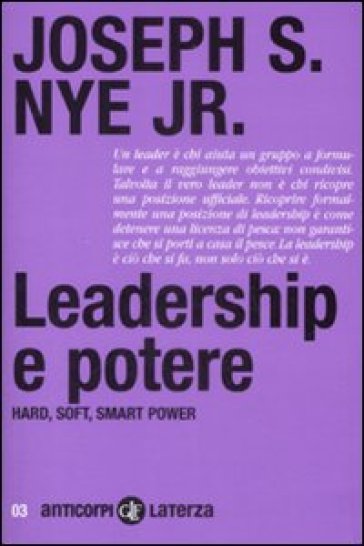 Leadership e potere. Haed, soft, smart power - Joseph S. jr Nye