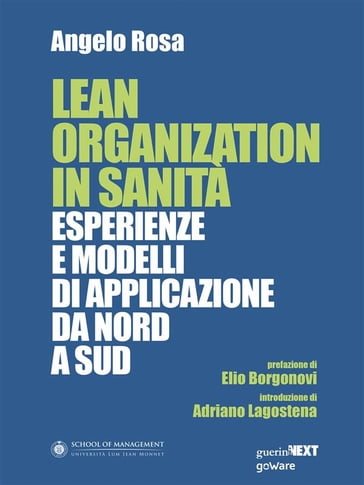 Lean Organization in Sanità. Esperienze e modelli di applicazione da Nord a Sud