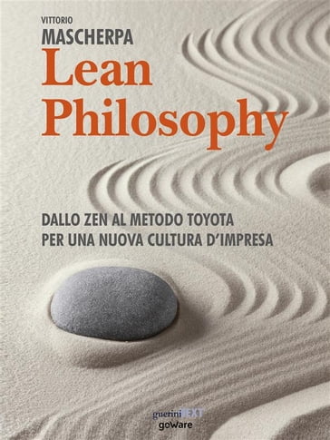 Lean Philosophy. Dallo zen al metodo Toyota per una nuova cultura d'impresa - Vittorio Mascherpa