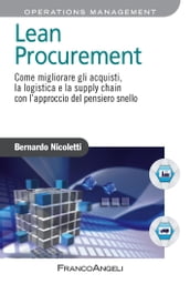 Lean Procurement. Come migliorare gli acquisti, la logistica e la supply chain con l