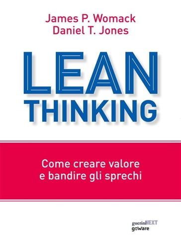 Lean Thinking. Come creare valore e bandire gli sprechi - Daniel T. Jones - James P. Womack