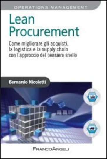 Lean procurement. Come migliorare gli acquisti, la logistica e la supply chain con l'approccio del pensiero snello - Bernardo Nicoletti