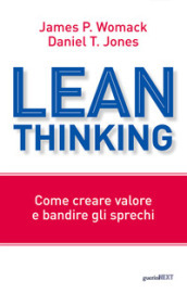 Lean thinking. Come creare valore e bandire gli sprechi