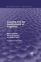 Learning and the Development of Cognition (Psychology Revivals)