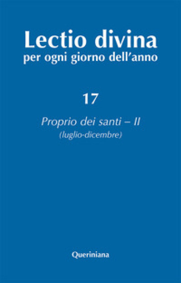 Lectio divina per ogni giorno dell'anno. Ediz. ampliata. 17: Proprio dei santi 2 (luglio-dicembre)