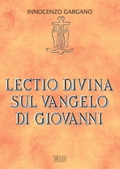 Lectio divina sul Vangelo di Giovanni