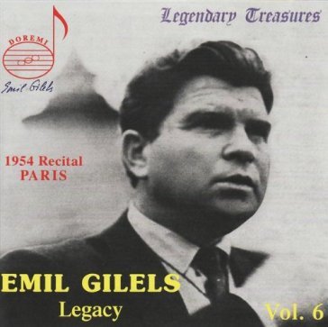 Legacy vol.6-1954 recital - Emil Gilels