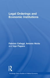 Legal Orderings and Economic Institutions