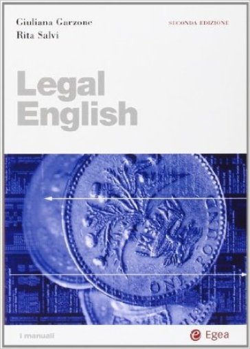 Legal english - Giuliana Garzone - Rita Salvi - Judith Turnbull