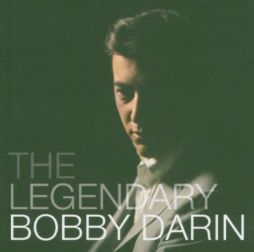 Legendary bobby - Bobby Darin