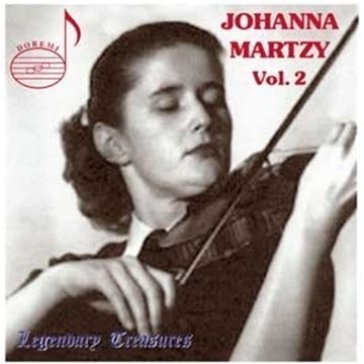 Legendary treasures vol.2 - Johanna Martzy