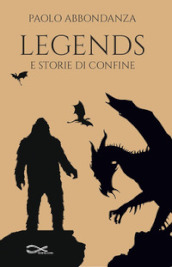 Legends e storie di confine