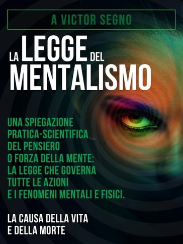 La Legge del Mentalismo (Tradotto) - A Victor Segno