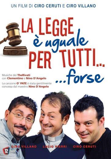 Legge E' Uguale Per Tutti... Forse (La) - Ciro Ceruti