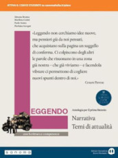 Leggendo. Antologia italiana. Narrativa con scrittura e competenze. Per le Scuole superiori. Con e-book. Con espansione online