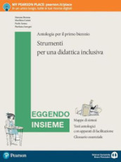 Leggendo insieme. Strumenti per una didattica inclusiva. Per le Scuole superiori. Con e-book. Con espansione online