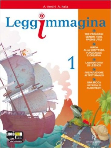 Leggimmagina-Epica. Con espansione online. Per la Scuola media. 1. - Alessandra Aretini - Antonietta Italia