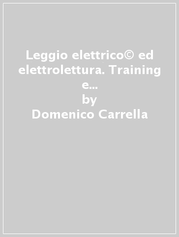 Leggio elettrico© ed elettrolettura. Training e sviluppo delle attività di lettura dei dislessici. Con CD Audio - Domenico Carrella