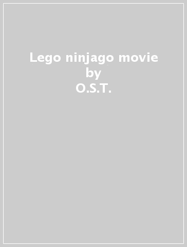 Lego ninjago movie - O.S.T.