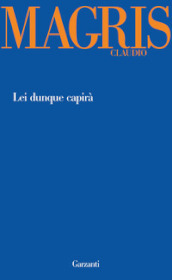 Lei dunque capirà