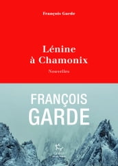 Lénine à Chamonix - Nouvelles
