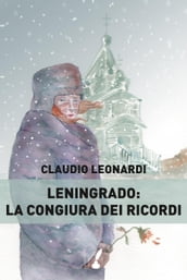 Leningrado: la congiura dei ricordi