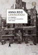 Leningrado. La tragedia di una città assediata 1941-1944