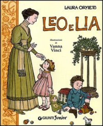 Leo e Lia. Storia di due bambini italiani con una governante inglese - Laura Orvieto