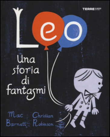 Leo. Una storia di fantasmi - Mac Barnett - Christian Robinson