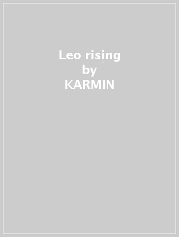 Leo rising - KARMIN