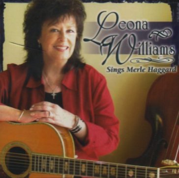 Leona williams sings merle haggard - LEONA WILLIAMS