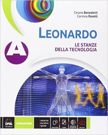 Leonardo. Vol. A. Per la Scuola media. Con e-book. Con espansione online - Cesare Benedetti - Corinna Romiti