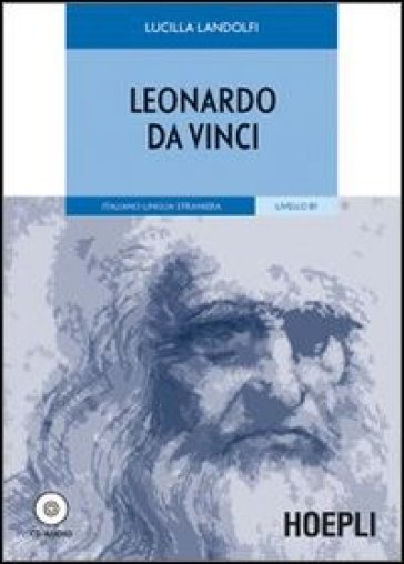 Leonardo da Vinci. Con CD-Audio - Lucilla Landolfi