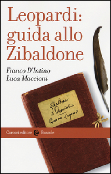 Leopardi: guida allo Zibaldone - Franco D