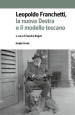 Leopoldo Franchetti, la nuova destra e il modello toscano