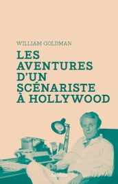 Les Aventures d un scénariste à Hollywood