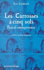 Les Carrosses à cinq sols : Pascal entrepreneur