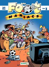 Les Footmaniacs - Tome 3