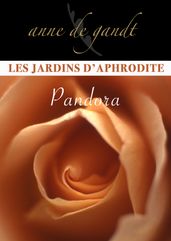 Les Jardins d Aphrodite #2-Pandora