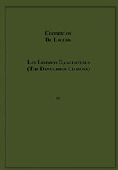 Les Liaisons Dangereuses (The Dangerous Liaisons)